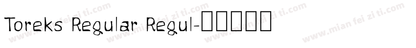 Toreks Regular Regul字体转换